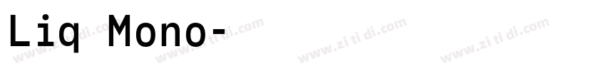 Liq Mono字体转换
